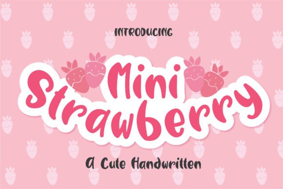 Mini Strawberry: A Playful Handwritten Font for Creative Branding Projects